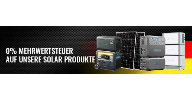 0% Mehrwertsteuer auf unsere Solar Produkte!
