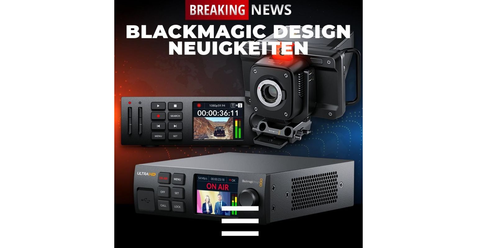 Neue Produkte von Blackmagic Design im August 2021!