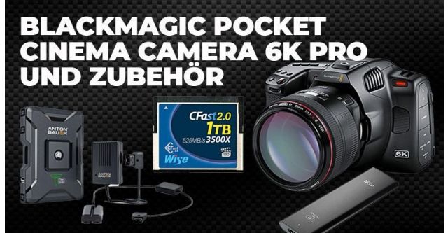 Blackmagic Pocket Cinema Camera 6K Pro und Zubehör